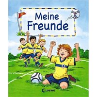 LOEWE VERLAG 978-3-7855-8018-9 Meine Freunde Fußball von Loewe