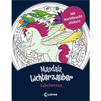 LOEWE VERLAG 978-3-7855-8363-0 Mandala-Lichterzauber Fabelwesen + Sticker von Loewe