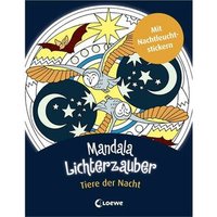 LOEWE VERLAG 978-3-7855-8373-9 Mandala-Lichterzauber Tiere der Nacht + Sticker von Loewe