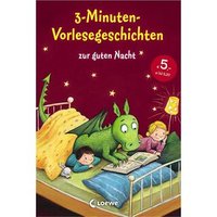 LOEWE VERLAG 978-3-7855-8491-0 3-Minuten-Vorlesegeschichten zur guten Nacht LOEWE VERLAG 978-3-7855-8491-0 3-Minuten-Vorlesegeschichten zur guten Nacht von Loewe