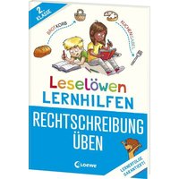 Leselöwen Lernhilfen - Rechtschreibung üben - 2. Klasse von Loewe