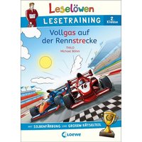 Leselöwen Lesetraining 2. Klasse - Vollgas auf der Rennstrecke von Loewe