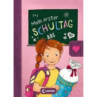 Mein erster Schultag (Mädchen) von Loewe Verlag GmbH