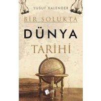 Bir Solukta Dünya Tarihi von Lopus Yayinevi