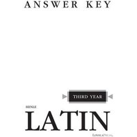 Henle Latin Third Year Answer Key von Loyola Press