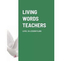 Living Words Teachers Level 3a Lesson Plans von Lulu