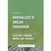 Marshallese To English Phrasebook - Everyday Common Words And Phrases von Lulu