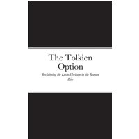 The Tolkien Option von Lulu