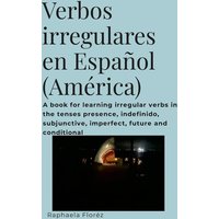 Verbos irregulares en Español (América) von Lulu