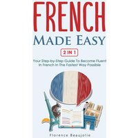 French Made Easy 2 In 1 von M & M Limitless Online Inc.