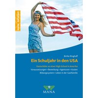 Ein Schuljahr in den USA von MANA-Verlag