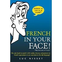 French in Your Face! von McGraw Hill Academic