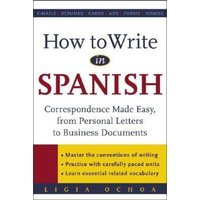 How to Write in Spanish von McGraw-Hill Companies