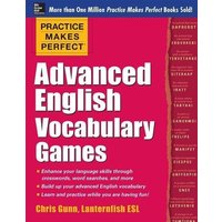 Practice Makes Perfect Advanced English Vocabulary Games von McGraw-Hill Companies