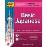 Practice Makes Perfect: Basic Japanese, Premium Third Edition von McGraw-Hill Education Ltd