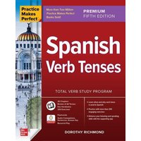 Practice Makes Perfect: Spanish Verb Tenses, Premium Fifth Edition von McGraw-Hill Education Ltd