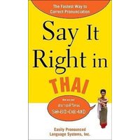 Say It Right in Thai von McGraw Hill Trade