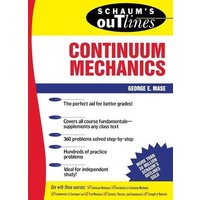 Schaum's Outline of Continuum Mechanics von McGraw-Hill Companies