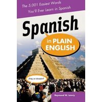 Spanish in Plain English: The 5,001 Easiest Words You'll Ever Learn in Spanish von McGraw Hill Academic