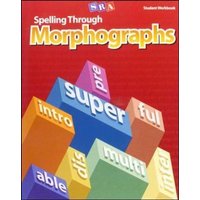 Spelling Through Morphographs, Student Workbook von McGraw-Hill Companies