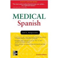 Medical Spanish, Fourth Edition von MCGRAW-HILL Professional