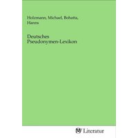 Deutsches Pseudonymen-Lexikon von MV-Literatur