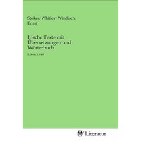 Irische Texte mit Übersetzungen und Wörterbuch von MV-Literatur