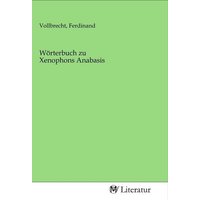 Wörterbuch zu Xenophons Anabasis von MV-Literatur