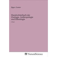 Handwörterbuch der Zoologie, Anthropologie und Ethnologie von MV-NaturalScience