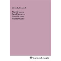 Nachtrag zu Borckhausens botanischem Wörterbuche von MV-NaturalScience