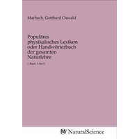 Populäres physikalisches Lexikon oder Handwörterbuch der gesamten Naturlehre von MV-NaturalScience