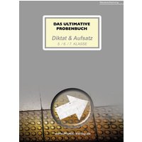 Mandl, M: Das ultimative Probenbuch Diktat & Aufsatz 5. / 6. von MaMis Verlag