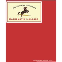 Mandl: ultimative Probenbuch Mathe 3 Kl. von MaMis Verlag