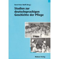 Studien zur deutschsprachigen Geschichte der Pflege von Mabuse