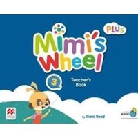 Mimi's Wheel Level 3 Teacher's Book Plus with Navio App von Macmillan Education Elt