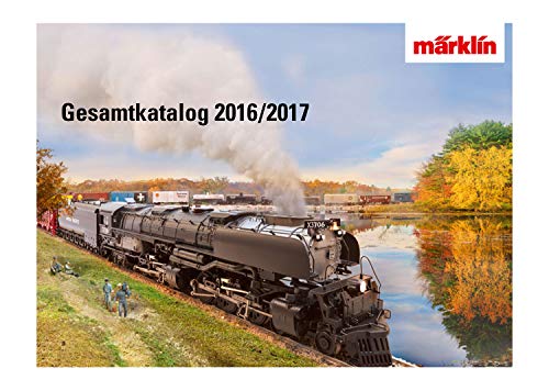 Märklin 15740 Gesamtkatalog 2016/2017 D von Märklin