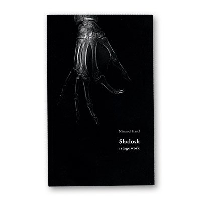 Shalosh : Stage Work by Nimrod Harel - Book von MagicPro