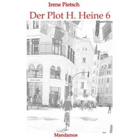 Der Plot H. Heine 6 von Mandamos Verlag