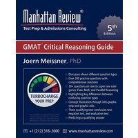 Manhattan Review GMAT Critical Reasoning Guide [5th Edition] von Manhattan Review, Inc.