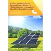 Prevención de riesgos profesionales y seguridad en el montaje de instalaciones solares von Marcombo Ediciones Técnicas