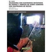 Soldadura con electrodos revestidos de chapas y perfiles de acero carbónico con electrodos de rútilo von Marcombo Ediciones Técnicas