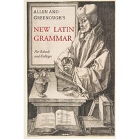 Allen and Greenough's New Latin Grammar von Martino Fine Books