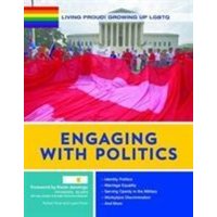 Engaging with Politics von Mason Crest Publishers