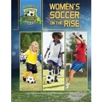 Women's Soccer On The Rise von Mason Crest Publishers