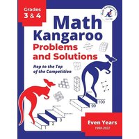 Math Kangaroo Problems and Solutions - Grades 3 & 4 - Even Years von Math Kangaroo USA