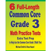 6 Full-Length Common Core Grade 3 Math Practice Tests von Math Notion