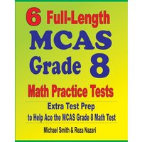 6 Full-Length MCAS Grade 8 Math Practice Tests von Math Notion