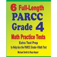 6 Full-Length PARCC Grade 4 Math Practice Tests von Math Notion