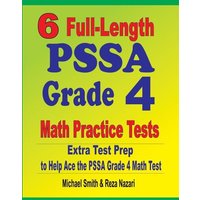 6 Full-Length PSSA Grade 4 Math Practice Tests von Math Notion