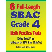 6 Full-Length SBAC Grade 4 Math Practice Tests von Math Notion